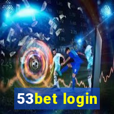 53bet login